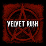 VELVET RUSH