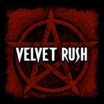 VELVET RUSH